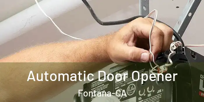  Automatic Door Opener Fontana-CA