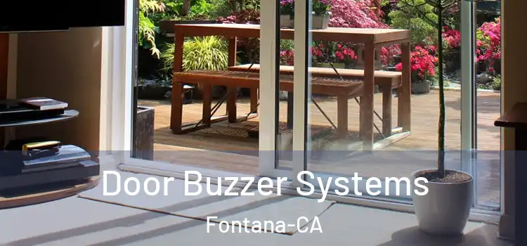  Door Buzzer Systems Fontana-CA