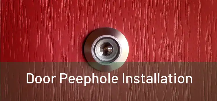 Door Peephole Installation