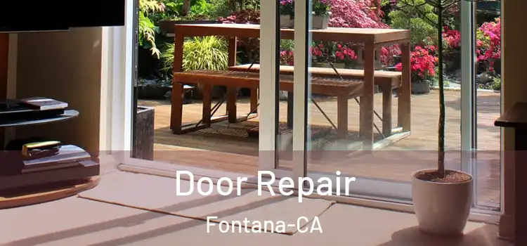  Door Repair Fontana-CA