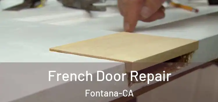  French Door Repair Fontana-CA