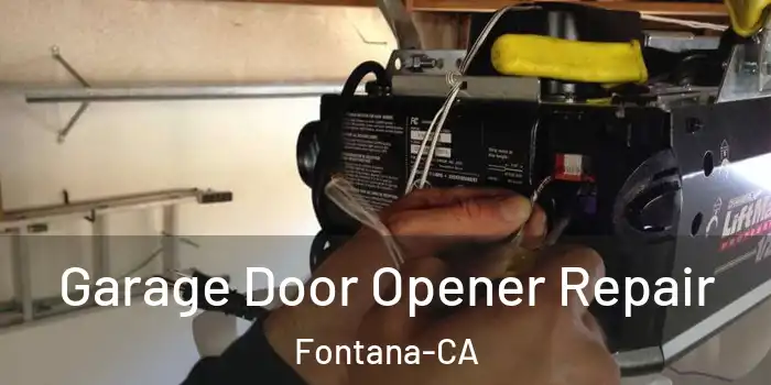  Garage Door Opener Repair Fontana-CA