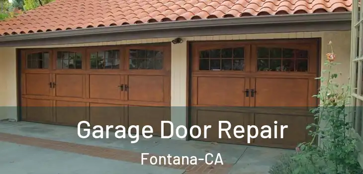 Garage Door Repair Fontana-CA