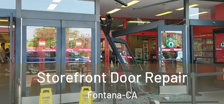 Storefront Door Repair Fontana-CA